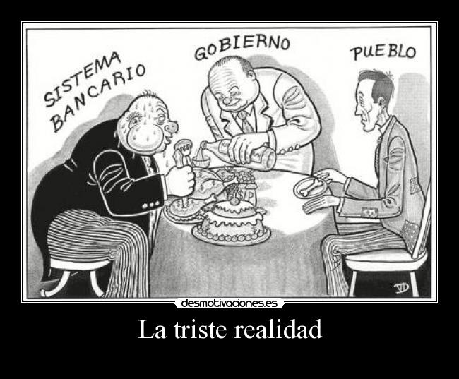 La triste realidad -