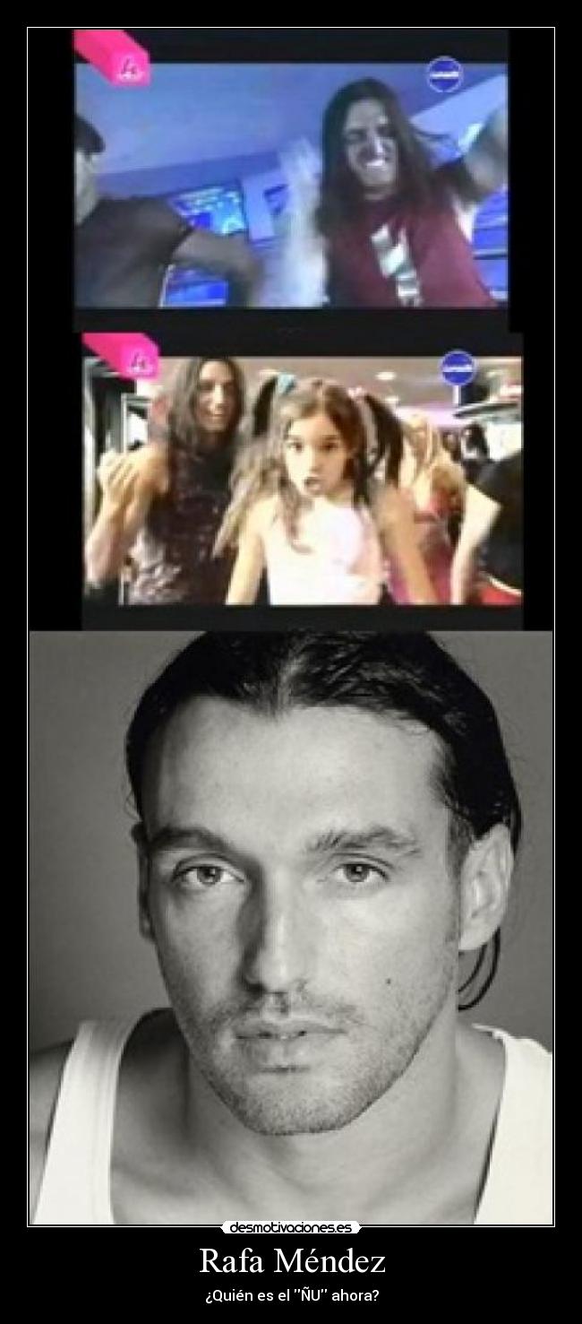 Rafa Méndez - ¿Quién es el ÑU ahora?