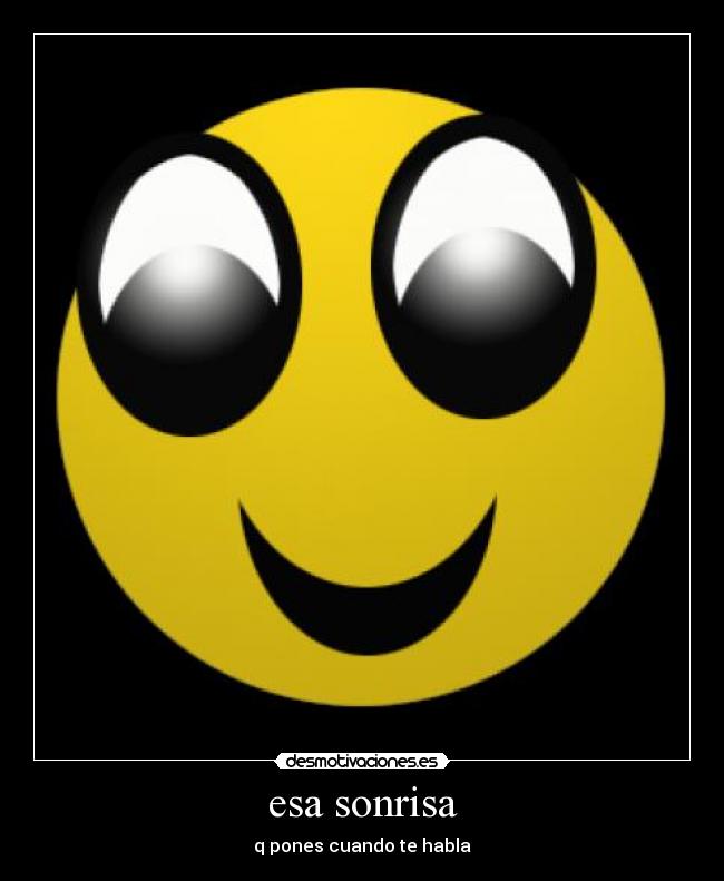 esa sonrisa -