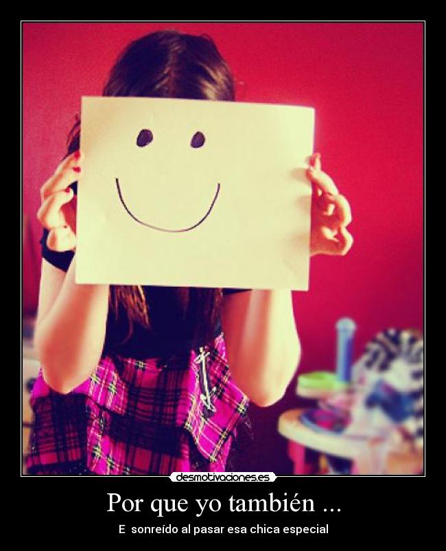 Por que yo también ... - 
