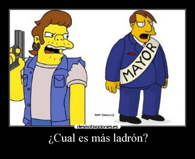 ¿Cual es más ladrón? -