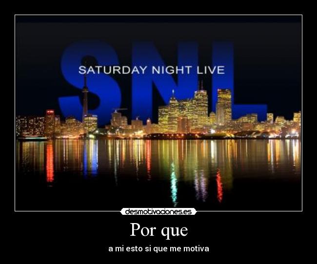 Por que - a mi esto si que me motiva