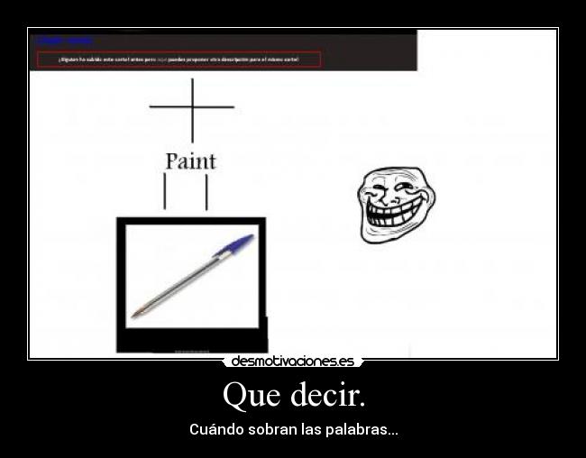 Que decir. - Cuándo sobran las palabras...