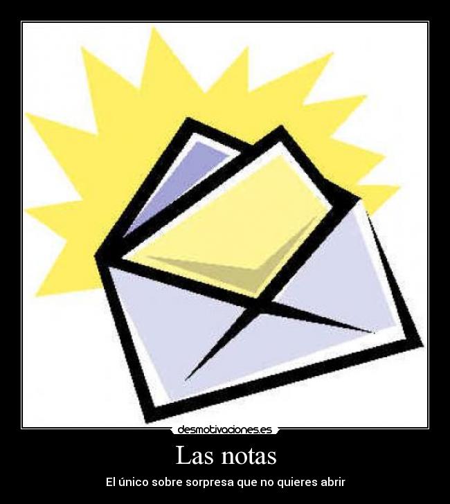 Las notas - El único sobre sorpresa que no quieres abrir