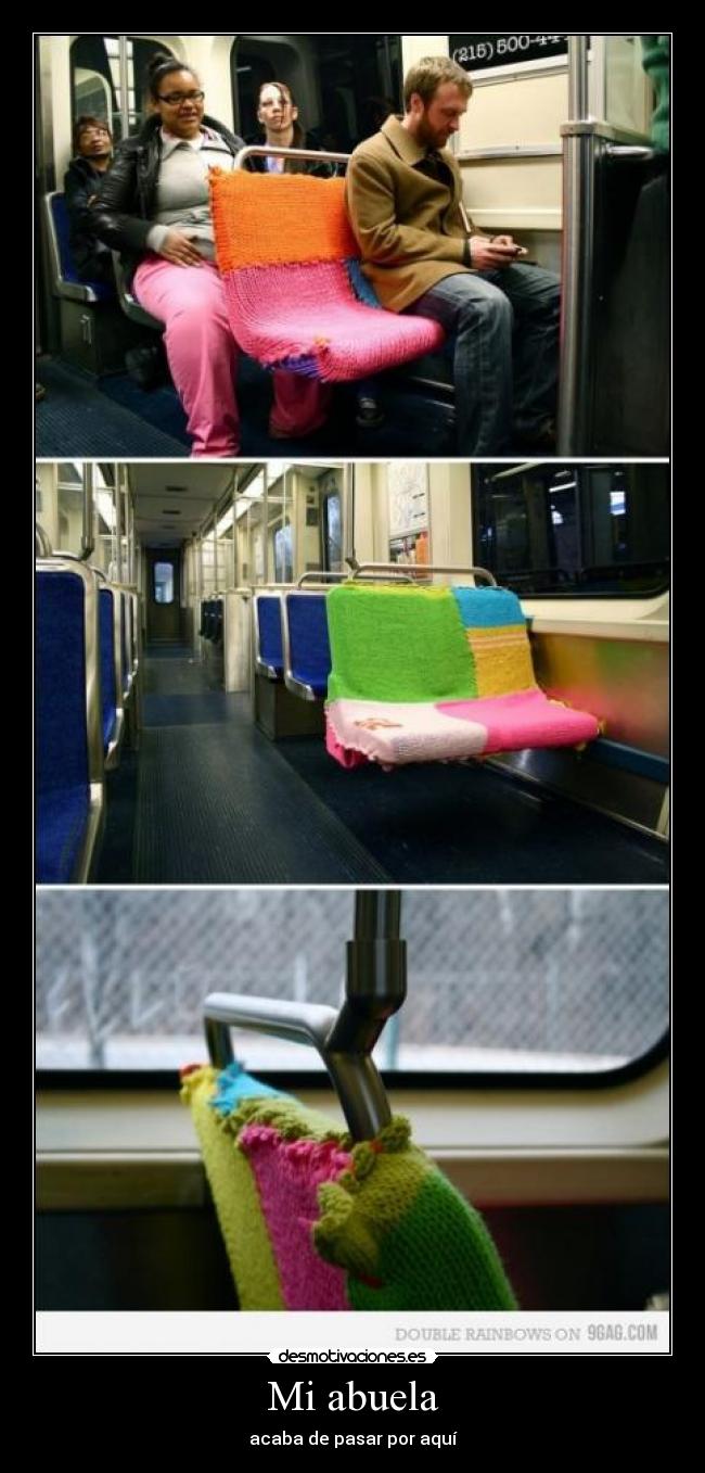 Mi abuela - acaba de pasar por aquí