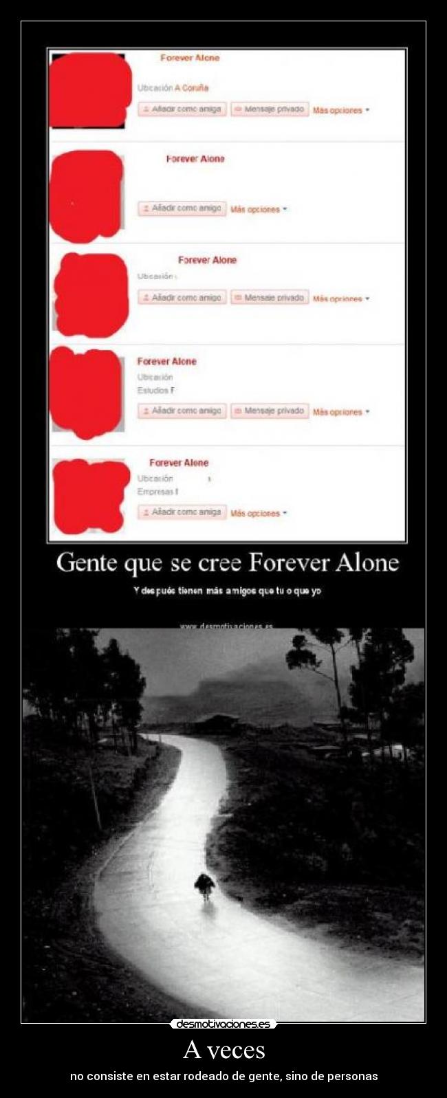 A veces - no consiste en estar rodeado de gente, sino de personas