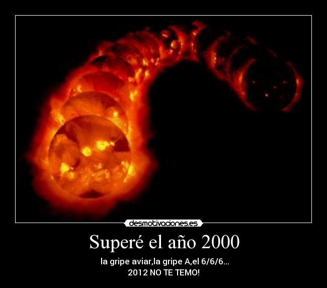 Superé el año 2000 -