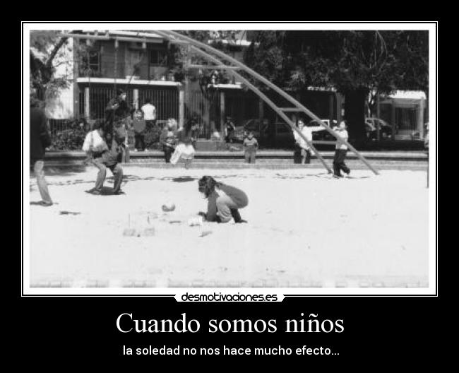 Cuando somos niños -
