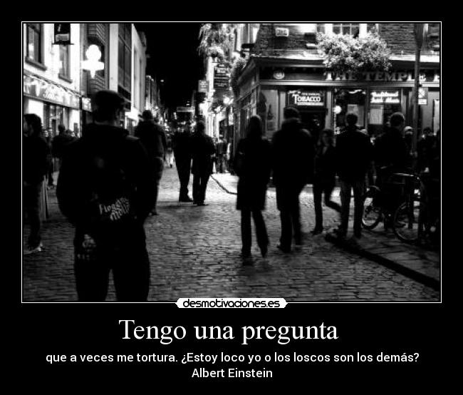 Tengo una pregunta  - 