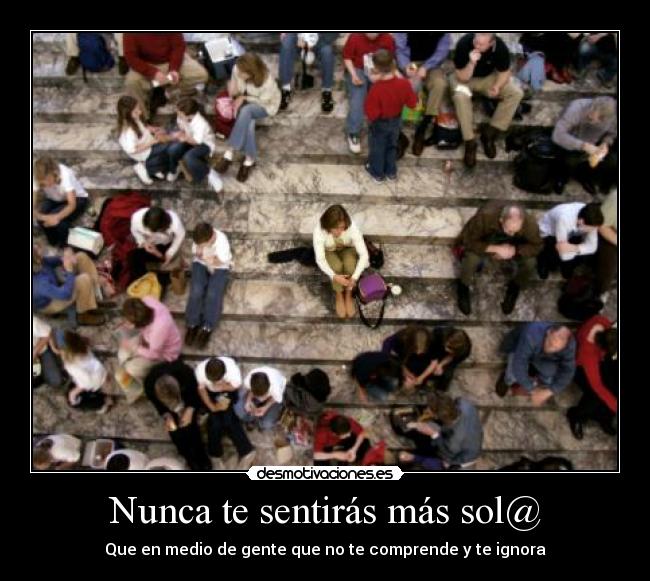 Nunca te sentirás más sol@ - 