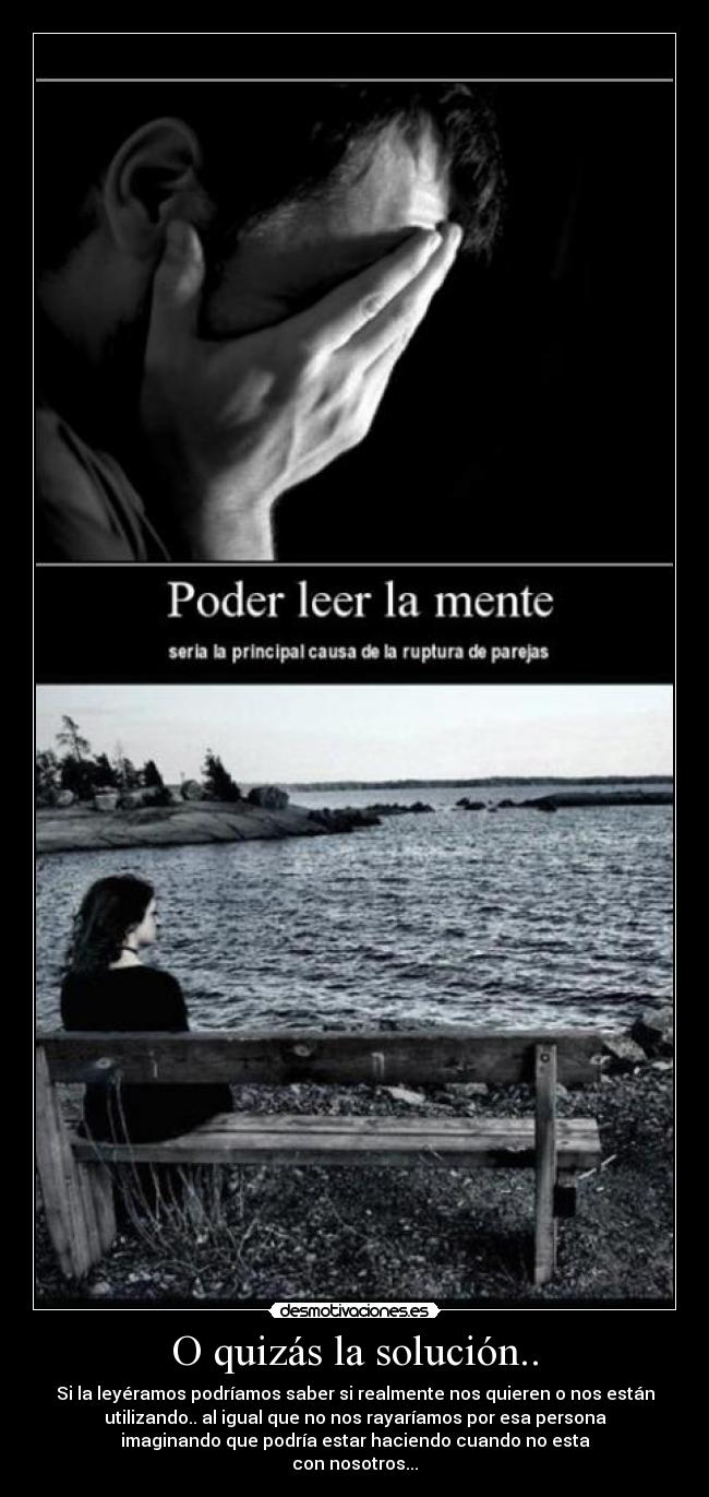 O quizás la solución.. - 