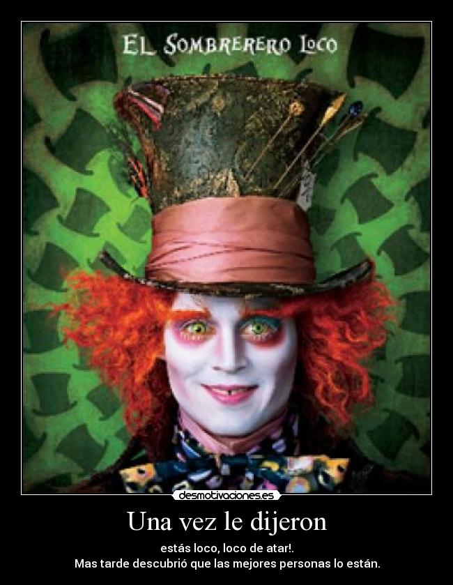 Una vez le dijeron -