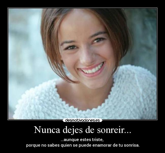 Nunca dejes de sonreir... - 