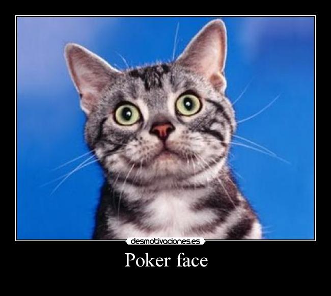 Poker face - 