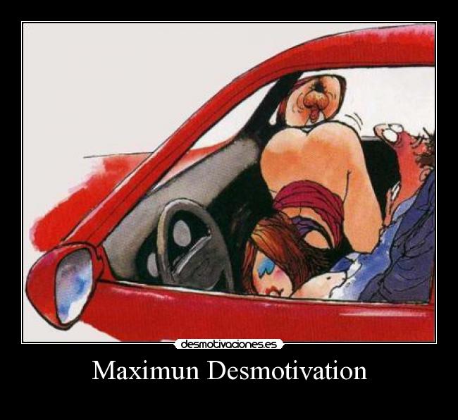 Maximun Desmotivation -