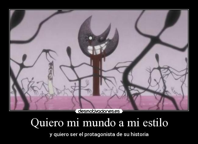 Quiero mi mundo a mi estilo -