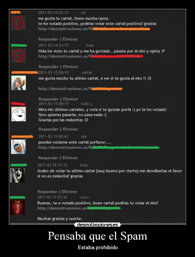Pensaba que el Spam - Estaba prohibido