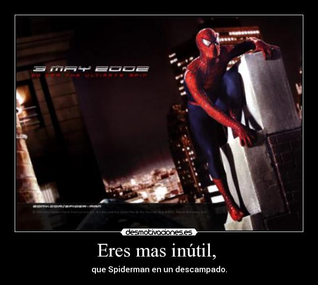 carteles spidermandescampadoinutil desmotivaciones