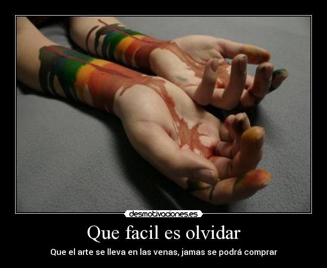 Que facil es olvidar -