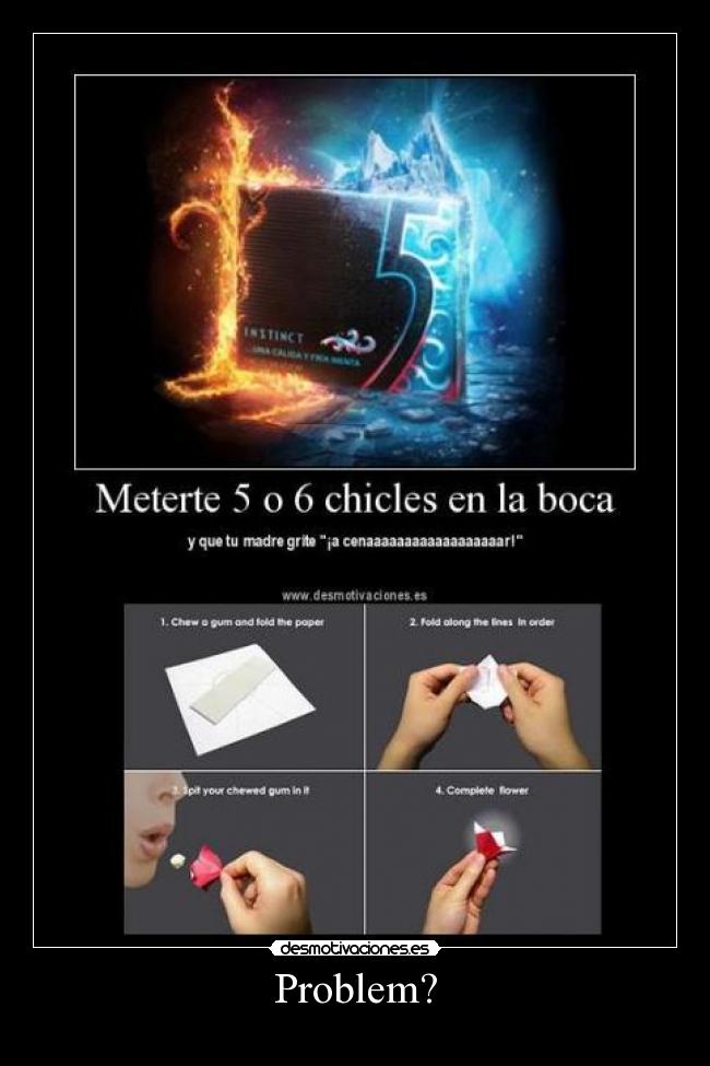 carteles chicle tonteria problem desmotivaciones