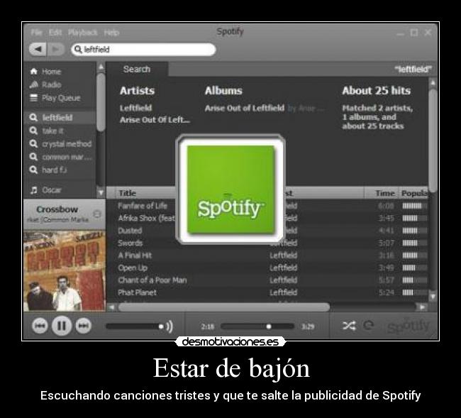 Estar de bajón - Escuchando canciones tristes y que te salte la publicidad de Spotify