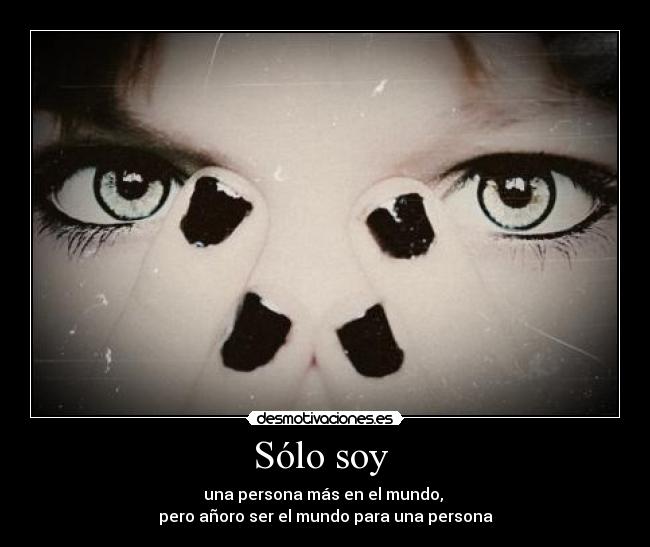 Sólo soy  - 