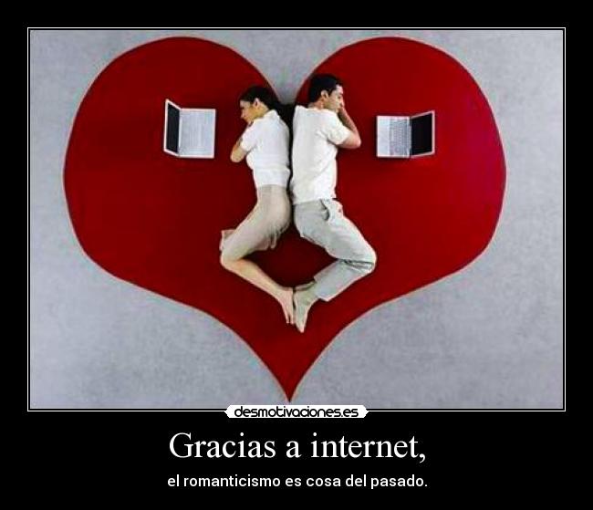 carteles internet internet fulmino romanticismo desmotivaciones