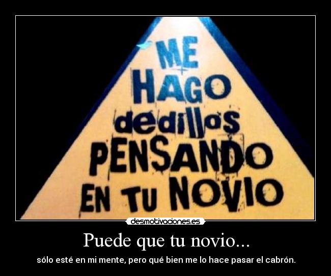Puede que tu novio... - 