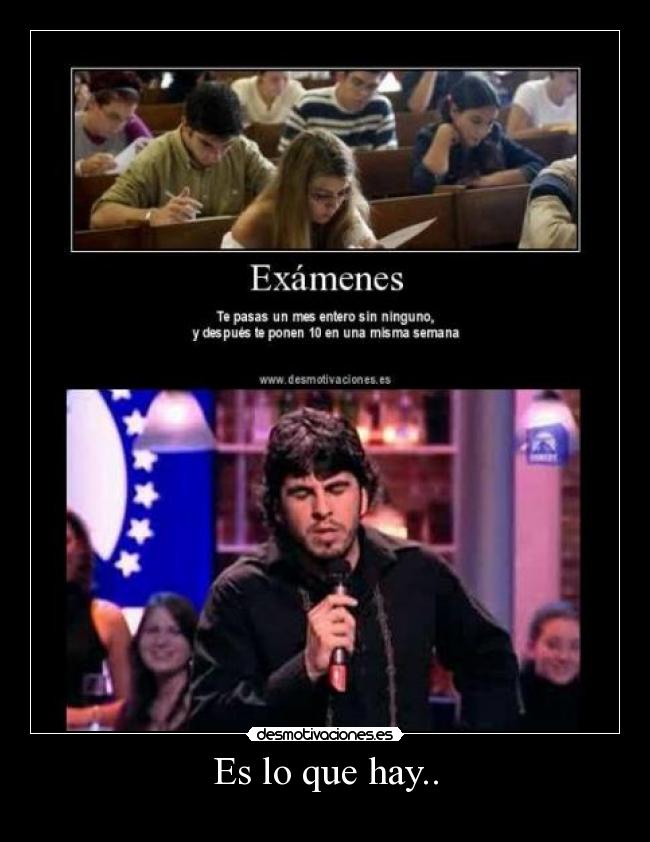 Es lo que hay.. - 