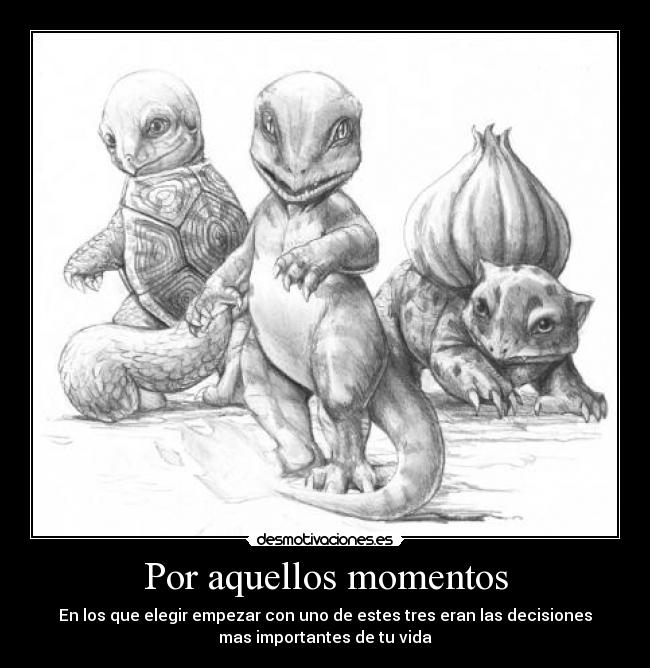 Por aquellos momentos -