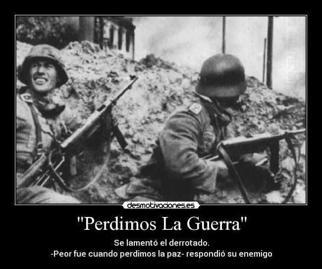 Perdimos La Guerra -