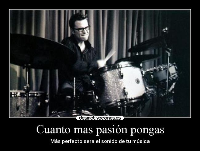 Cuanto mas pasión pongas - 