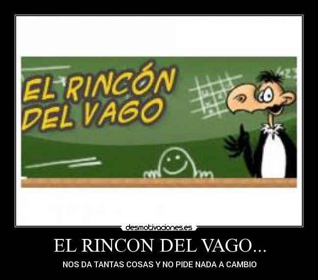 EL RINCON DEL VAGO... - 