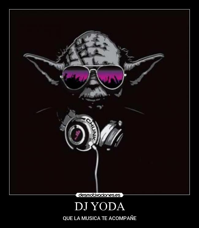 DJ YODA - QUE LA MUSICA TE ACOMPAÑE