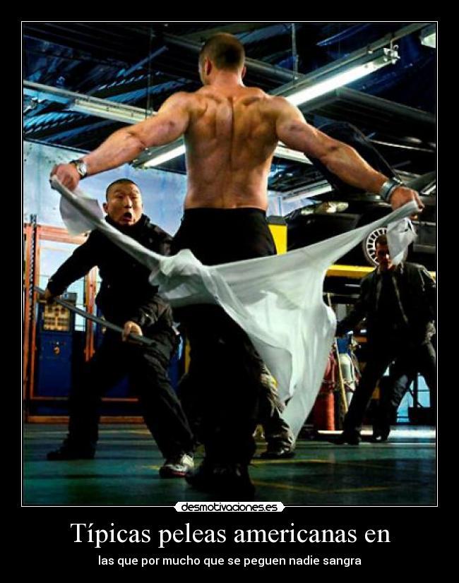 Típicas peleas americanas en -
