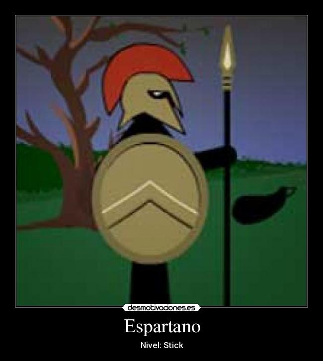 Espartano - Nivel: Stick