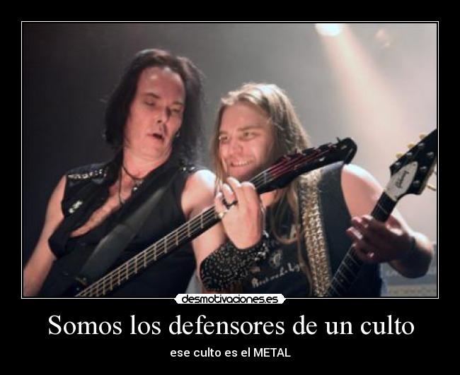 Somos los defensores de un culto -