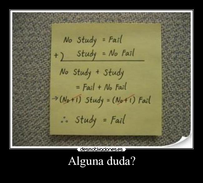 Alguna duda? -