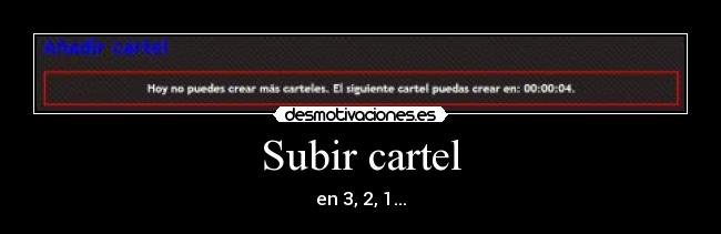 Subir cartel - en 3, 2, 1...