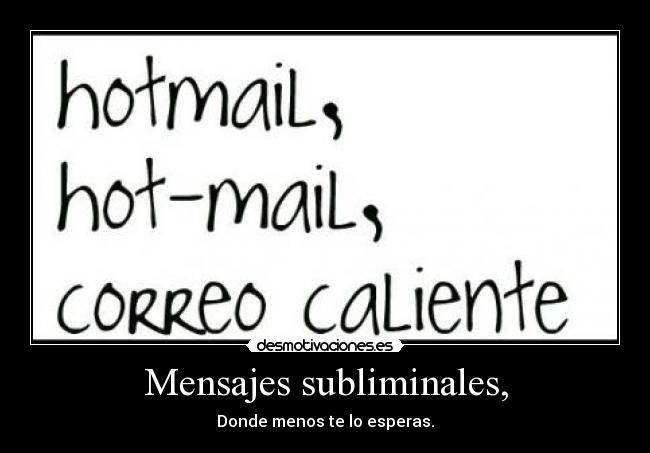 carteles hotmail caliente correo desmotivaciones