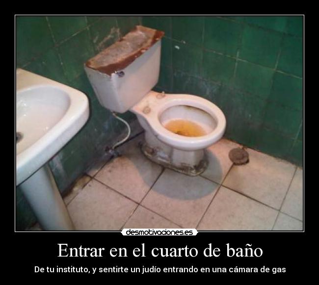 Entrar en el cuarto de baño - 