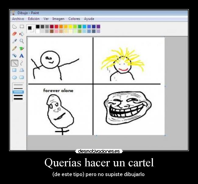 Querías hacer un cartel - 