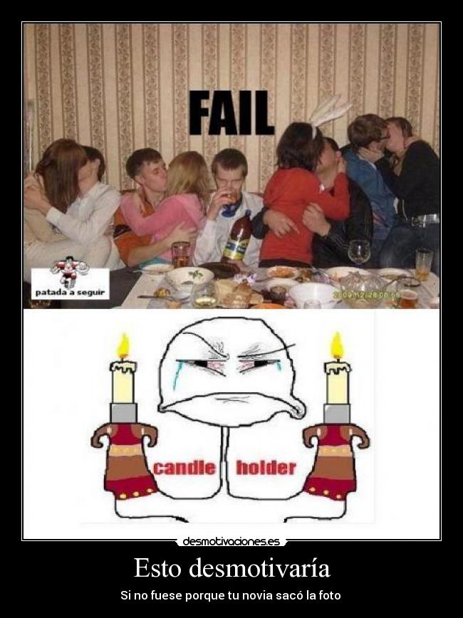 Esto desmotivaría - Si no fuese porque tu novia sacó la foto