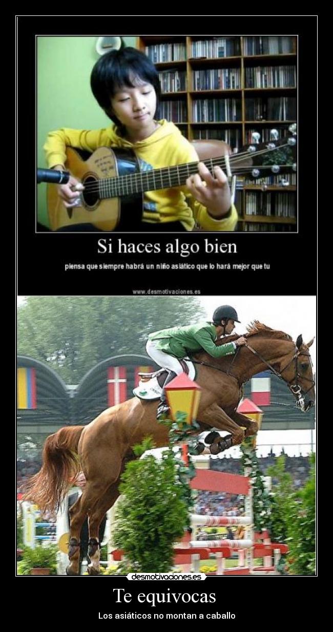 Te equivocas - Los asiáticos no montan a caballo