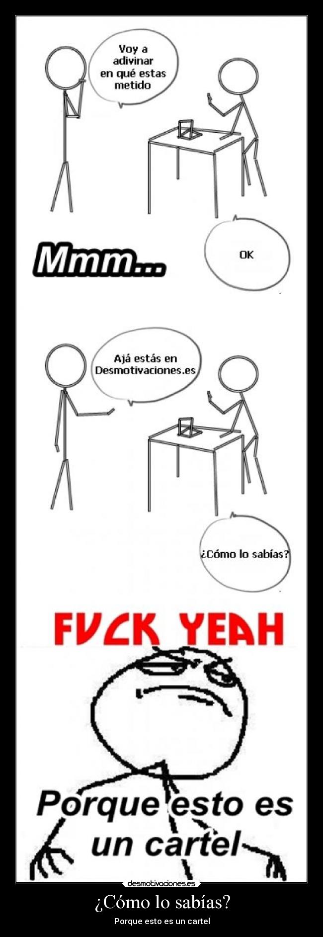 ¿Cómo lo sabías? -