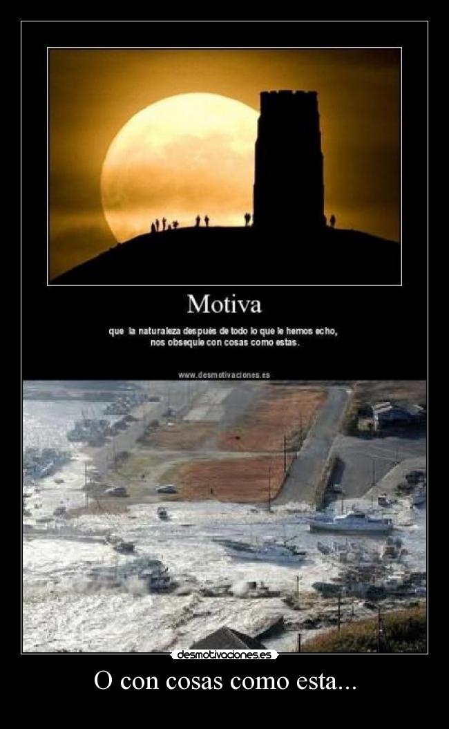 O con cosas como esta... - 