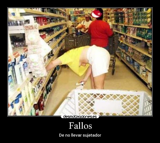Fallos - De no llevar sujetador