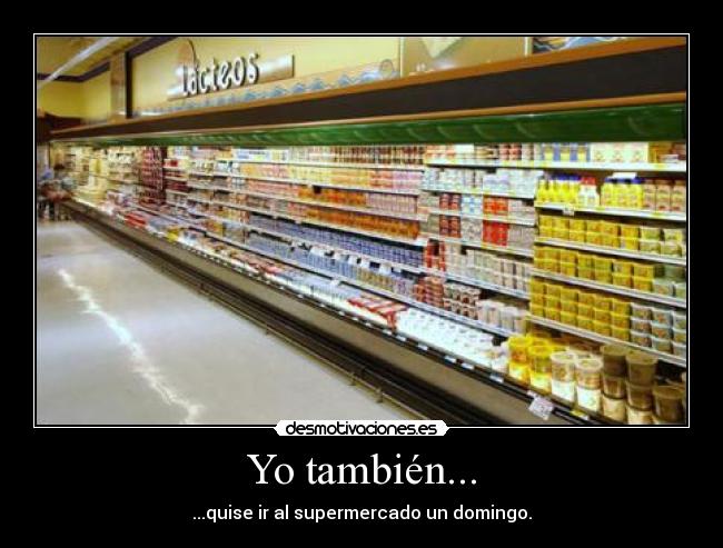 Yo también... -