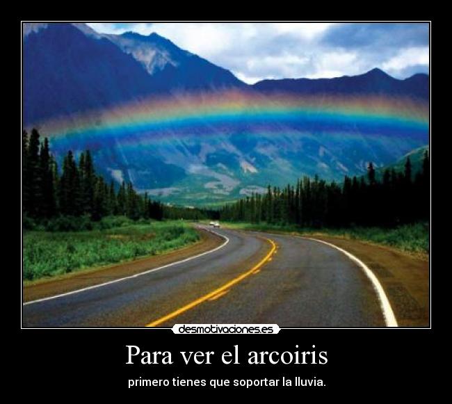 Para ver el arcoiris - 