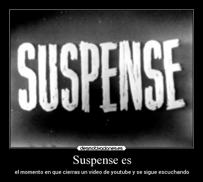 carteles youtube suspense desmotivaciones